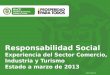 Responsabilidad Social Experiencia del Sector Comercio, Industria y Turismo Estado a marzo de 2013