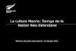 La culture  Maorie :  Taonga  de la  Nation  Néo-Zélandaise