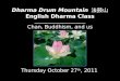 Dharma Drum Mountain  法鼓山 English Dharma Class
