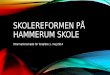 Skolereformen på Hammerum Skole