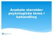 Anabole steroider psykologiske tema i behandling
