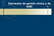 Elementos de gestión clínica y de MBE