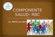 COMPONENTE SALUD-  RBC