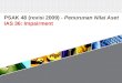 PSAK 48 ( revisi  2009)  -  Penurunan Nilai Aset IAS 36 : Impairment