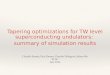 Tapering optimizations for TW level superconducting undulators:  summary of simulation results