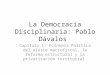La Democracia Disciplinaria: Pablo Dávalos