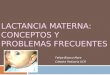 Lactancia Materna: conceptos y problemas frecuentes
