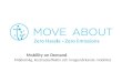 Mobility on Demand Miljövänlig ,  kostnadseffektiv och imagestärkande mobilitet