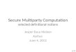 Secure Multiparty Computation s elected definitional notions
