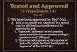 Tested and Approved (1 Thessalonians 2:4)