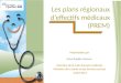 Les plans régionaux d’effectifs médicaux (PREM)