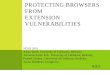 Protecting Browsers from  Extension Vulnerabilities
