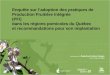 Enquête sur l’adoption des pratiques de Production Fruitière Intégrée  (PFI)  dans les régions pomicoles du Québec  et recommandations pour son implantation