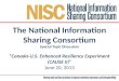The National Information Sharing Consortium Special Topic Discussion “Canada-U.S. Enhanced Resiliency Experiment (CAUSE II)” June 20, 2013