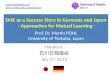 SME as a Success Story in Germany and Japan  - Approaches for Mutual Learning - Prof. Dr. Martin POHL University of Tsukuba, Japan