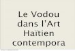 Le Vodou dans l’Art Haïtien contemporain