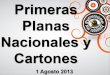 Primeras Planas Nacionales y Cartones 1 Agosto 2013
