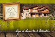 Sogno di charme tra le Dolomiti: Maso del Brenta