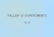 Taller Experiments P5B
