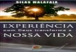 EXPERIÊNCIA COM DEUS TRANSFORMA A NOSSA VIDA - Silas Malafaia