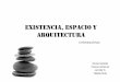 Existencia, Espacio y Arquitectura
