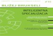 Blizej Brukseli, Nr 15 - Inteligentna Specjalizacja