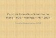Curso de Extensão – Simetrias no Plano – PDE – Maringá – PR – 2007
