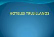 HOTELES TRUJILLANOS