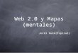 Web 2.0 y Mapas mentales
