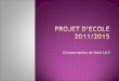 Projet d'école 2011-2015