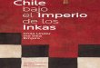 Chile bajo el imperio de los Inkas