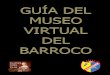 Guía del museo virtual del barroco