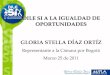Dile Si a La Igualdad de OportunidadesGloria Stella Díaz OrtízRepresentante a la Cámara por Bogotá
