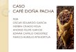 Caso Cafe Doña Pancha