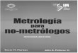 Metrologia para no metrologos