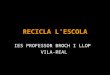 RECICLA L'ESCOLA 2009-2010