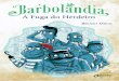Barbolandia: A Fuga do Herdeiro - 1º Capítulo