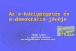 Az e-közigazgatás és e-demokrácia jövője - 2006 - Varga Csaba
