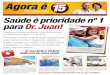 Agora é 15 - Saúde é prioridade nº 1 para Dr. Juan!