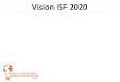 Vision ISF 2020