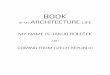 BOOK OF MY ARCHITECTURE LIFE