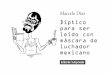Marcelo Díaz - Díptico para ser leído con máscara de luchador mexicano