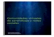 Comunidades virtuales de aprendizaje y redes sociales