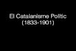 4 1 el catalanisme polític