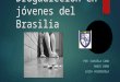 Drogadicción en jóvenes del brasilia