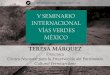 10 años de Vías Verdes México por Teresa Márquez