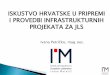 [KONFERENCIJA] Iskustvo Hrvatske u pripremi i provedbi infrastrukturnih projekata za JLS