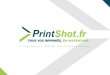 PrintShot.fr - Catalogue 2015