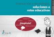Innovación y tecnología, soluciones a retos educativos
