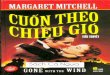 MT007: Cuốn Theo Chiều Gió - Margaret Mitchell